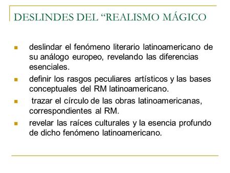 DESLINDES DEL “REALISMO MÁGICO