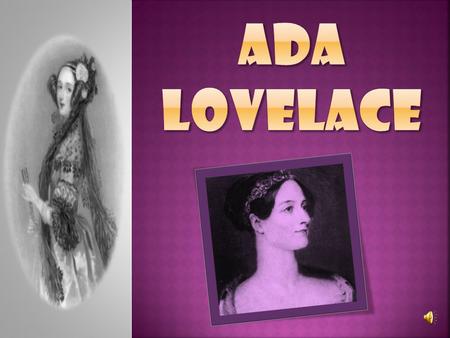 ADA LOVELACE.