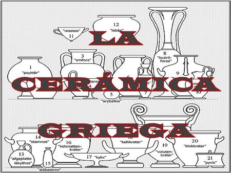  Es una técnica que se convierte en arte y consiste en elaborar objetos de arcilla sometiéndolos a cocción.  Gran desarrollo de técnicas de trabajo.
