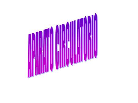 APARATO CIRCULATORIO.