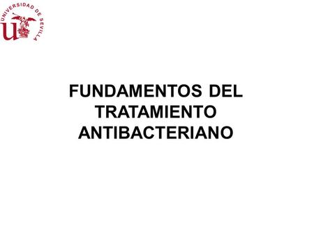 FUNDAMENTOS DEL TRATAMIENTO ANTIBACTERIANO
