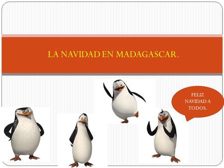 FELIZ NAVIDAD A TODOS. LA NAVIDAD EN MADAGASCAR..