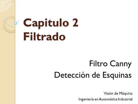 Filtro Canny Detección de Esquinas