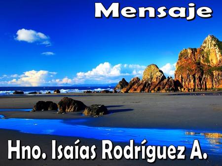 Mensaje Hno. Isaías Rodríguez A..