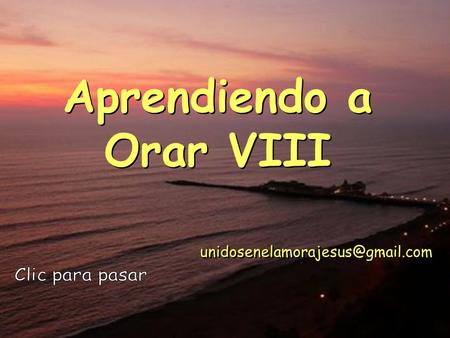 Aprendiendo a Orar VIII