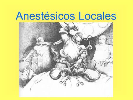 Anestésicos Locales.