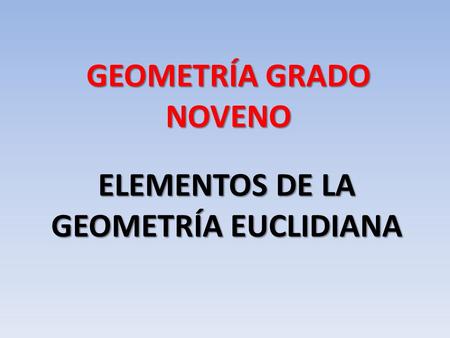 GEOMETRÍA GRADO NOVENO