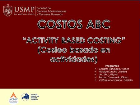 “ACTIVITY BASED COSTING” (Costeo basado en actividades)