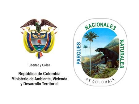 Sistemas de áreas protegidas Nuevos retos Julia Miranda Londoño Directora General Sistema de Parques Nacionales de Colombia.