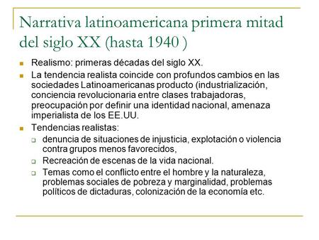 Narrativa latinoamericana primera mitad del siglo XX (hasta 1940 )
