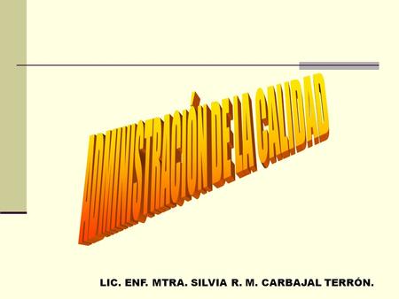 LIC. ENF. MTRA. SILVIA R. M. CARBAJAL TERRÓN.. ANTECEDENTES Antes de Cristo: Construcción de armas Elaboración de alimentos Fabricación del vestido Año.