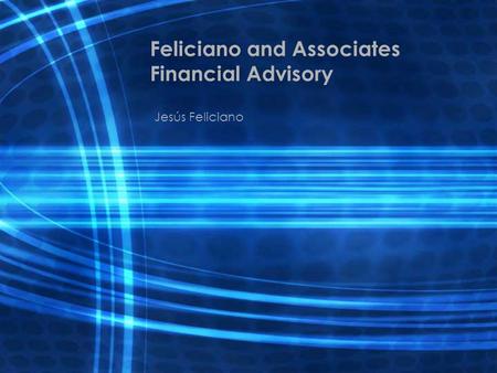 Feliciano and Associates Financial Advisory Jesús Feliciano.