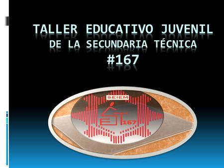 Capitalizado por el 3° “A”  Presidente  HERNANDEZ MEDINA JONATHAN CESAR  Secretario  CORTES GARCIA RAFAEL  Tesorero  CAISHPAL REYES DIEGO SALVADOR.