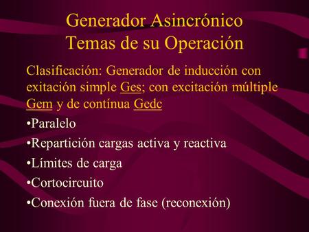 Generador Asincrónico Temas de su Operación