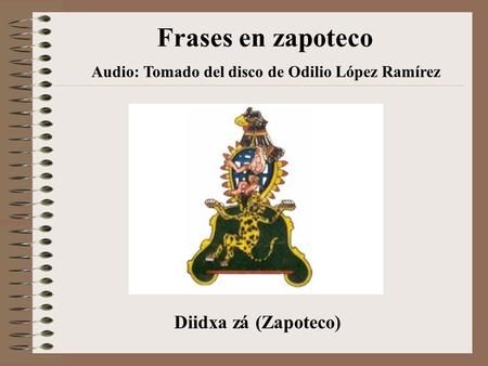 Frases en zapoteco Diidxa zá (Zapoteco)