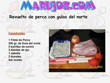 Revuelto de perca con gulas del norte