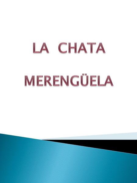 LA CHATA MERENGÜELA.