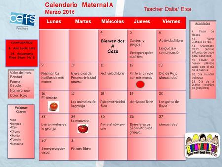CUMPLEAÑOS 3. Ana Lucia Lara 14. Aniversario First Start No 8 Calendario Maternal A Marzo 2015 Teacher Dalia/ Elsa.