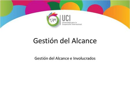 Gestión del Alcance e Involucrados