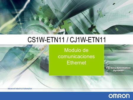 Factory Automation Systems CS1W-ETN11 / CJ1W-ETN11 Modulo de comunicaciones Ethernet.