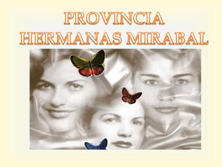 PROVINCIA HERMANAS MIRABAL NORTE Provincia Espaillat ESTE Provincia Duarte SUR Provincia La Vega OESTE Provincia Espaillat.