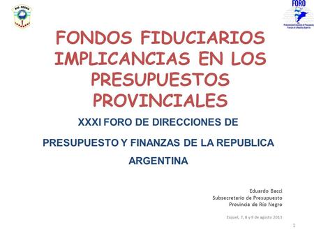 FONDOS FIDUCIARIOS IMPLICANCIAS EN LOS PRESUPUESTOS PROVINCIALES