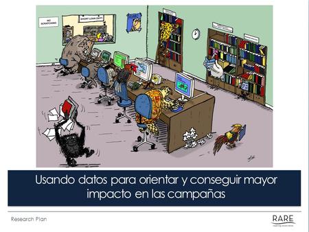 Usando datos para orientar y conseguir mayor impacto en las campañas