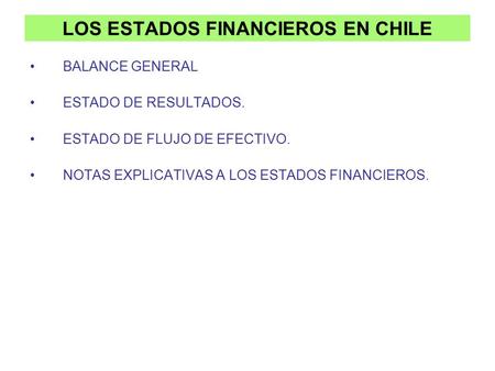 LOS ESTADOS FINANCIEROS EN CHILE