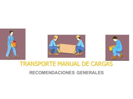 TRANSPORTE MANUAL DE CARGAS