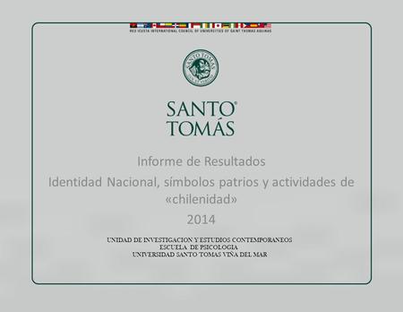 Identidad Nacional, símbolos patrios y actividades de «chilenidad»