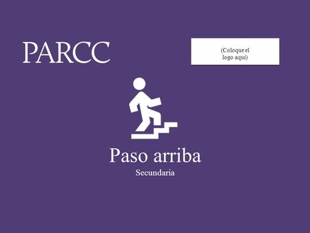 0 Paso arriba Secundaria (Coloque el logo aquí). 1.