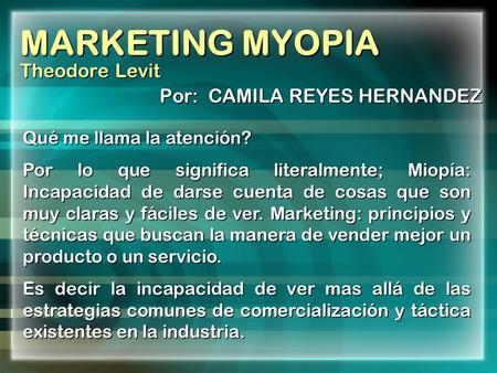 MARKETING MYOPIA Theodore Levit