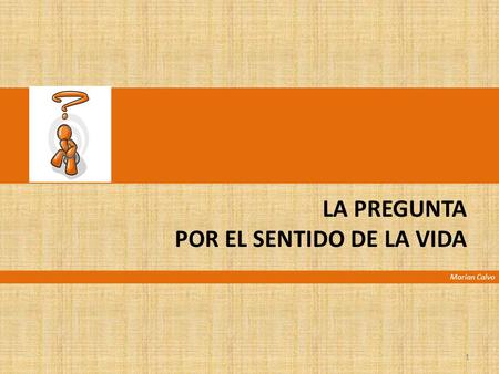POR EL SENTIDO DE LA VIDA
