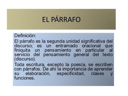 EL PÁRRAFO Definición: