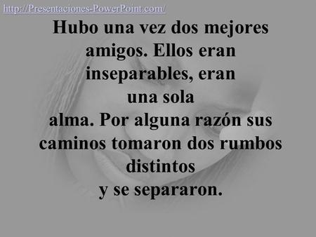 Hubo una vez dos mejores amigos