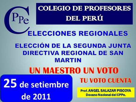 25 de setiembre de 2011. CENTROS DE VOTACION PROVINCIASCENTRO DE VOTACIONDIRECCION MOYOBAMBA I.E. N° 474 GERMAN TEJADA VELAJr. Manuel del Aguila N° 248.