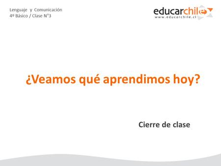 Lenguaje y Comunicación 4º Básico / Clase N°3