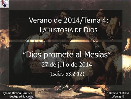 Verano de 2014/Tema 4: La historia de Dios