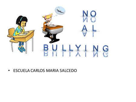 ESCUELA CARLOS MARIA SALCEDO