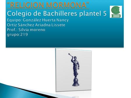  Aunque hablan de Jesús, los mormones NO SON CRISTIANOS porque rechañan verdades fundamentales de la fe cristina.  Los Mormones nacen en el ambiente.