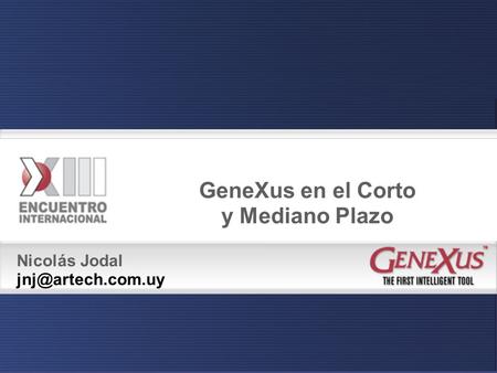 GeneXus en el Corto y Mediano Plazo