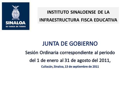 INSTITUTO SINALOENSE DE LA INFRAESTRUCTURA FISCA EDUCATIVA.