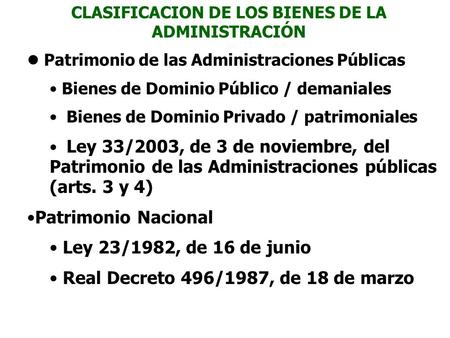 CLASIFICACION DE LOS BIENES DE LA ADMINISTRACIÓN