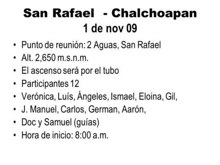 San Rafael - Chalchoapan 1 de nov 09