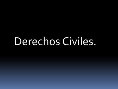 Derechos Civiles..