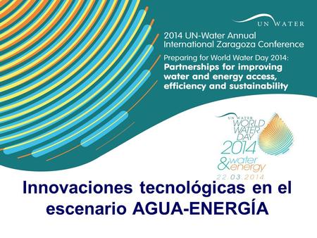 Innovaciones tecnológicas en el escenario AGUA-ENERGÍA.