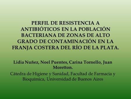 Lidia Nuñez, Noel Puentes, Carina Tornello, Juan Moretton.