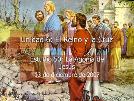 Unidad 6: El Reino y la Cruz