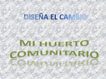 PRESENTACION INTEGRANTES DEL EQUIPO I.C. MAGDALENA DE JESUS GARCIA SOSA ESTE PROYECTO SE ESTA LLEVANDO A CABO EN LA COMUNIDAD DE ITURBIDE EN EL MUNICIPIO.