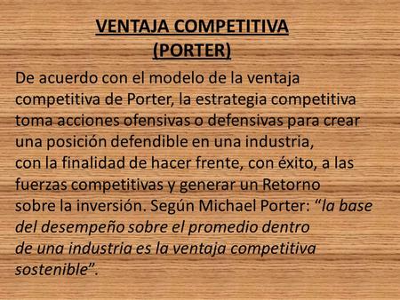 VENTAJA COMPETITIVA (PORTER)